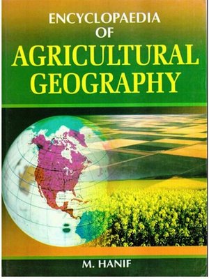 cover image of Encyclopaedia of Agricultural Geography